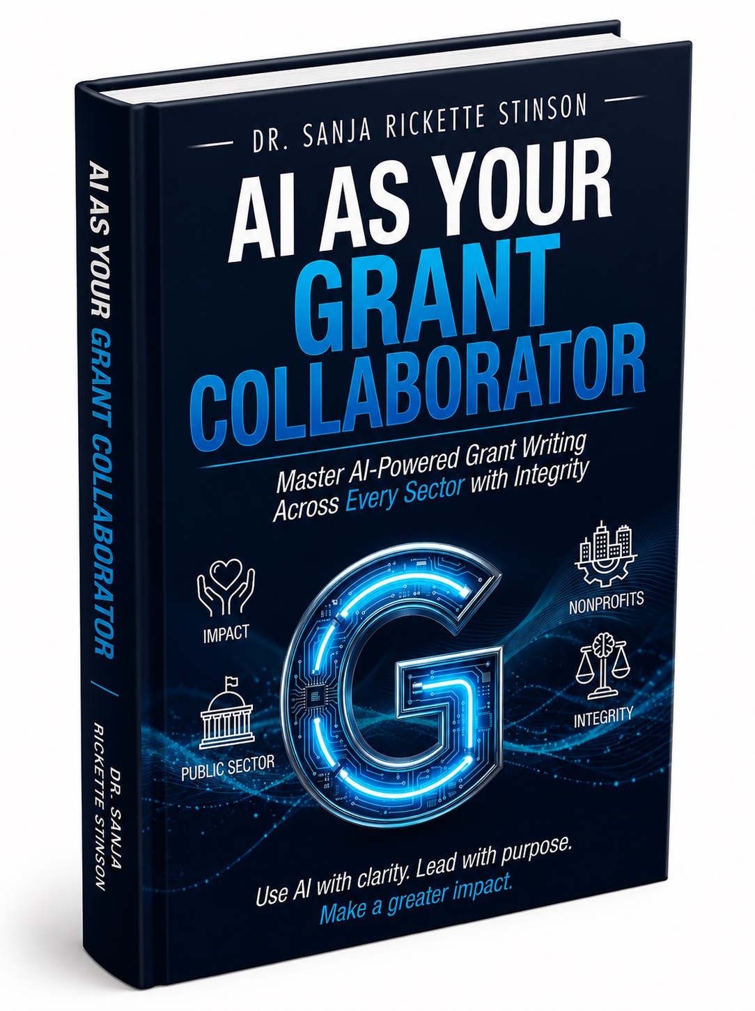3D cover of AI as Your Grant Collaborator by Dr. Sanja Rickette Stinson